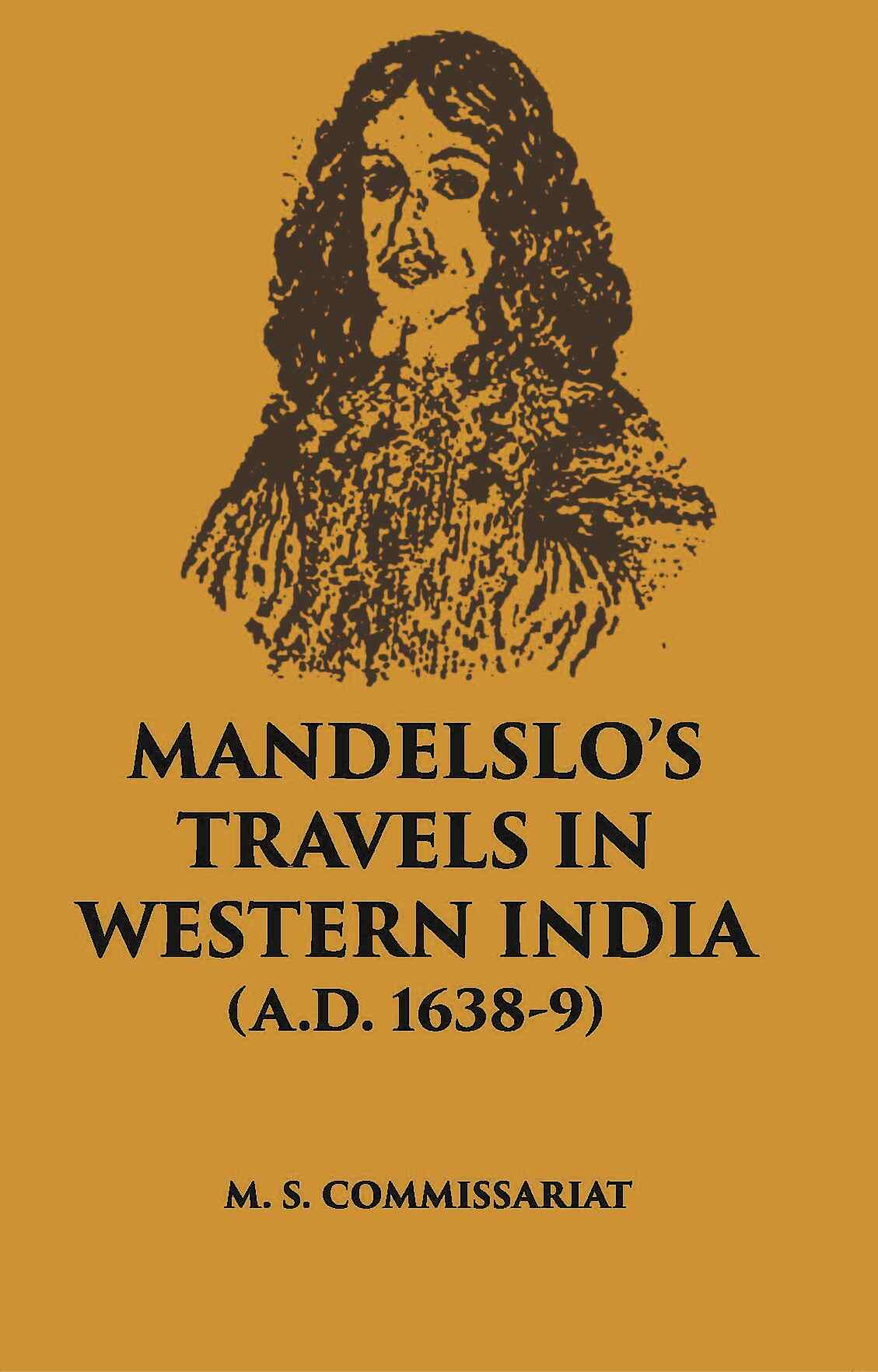 Mandelslo’S Travels In Western India (A. D. 1638-9) - Gyan Books | Grocsy