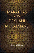 Marathas And Dekhani Musalmans - Gyan Books | Grocsy