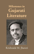 Milestones In Gujarati Literature - Gyan Books | Grocsy