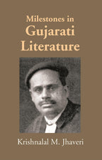 Milestones In Gujarati Literature - Gyan Books | Grocsy