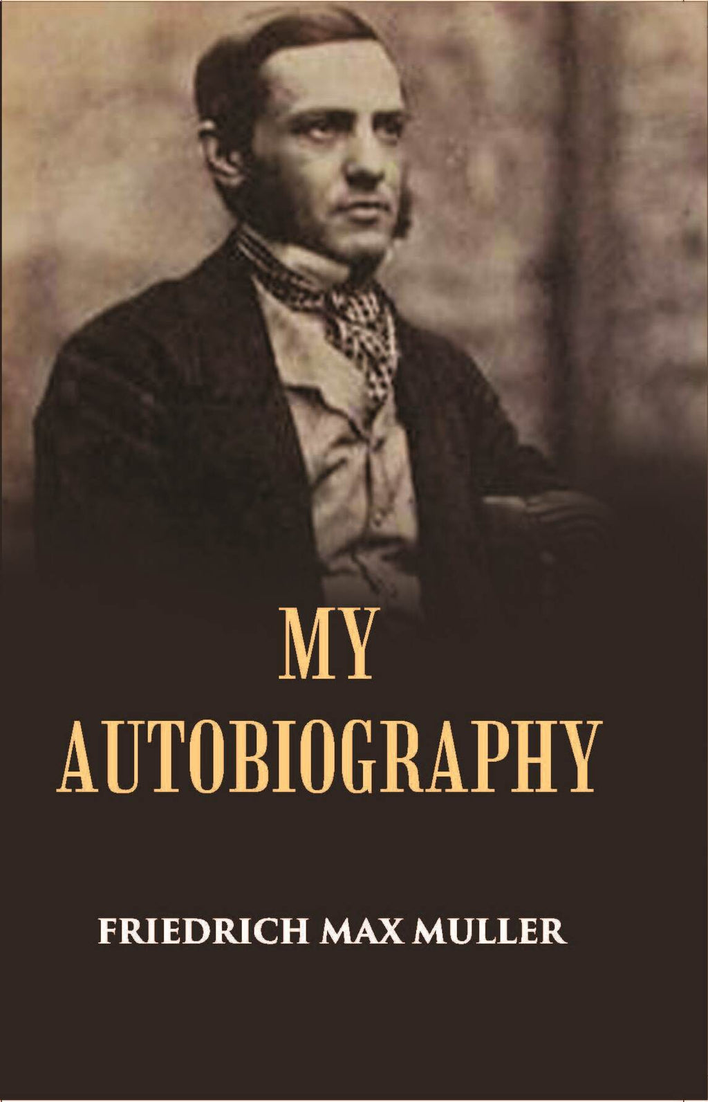 My Autobiography: A Fragment - Gyan Books | Grocsy