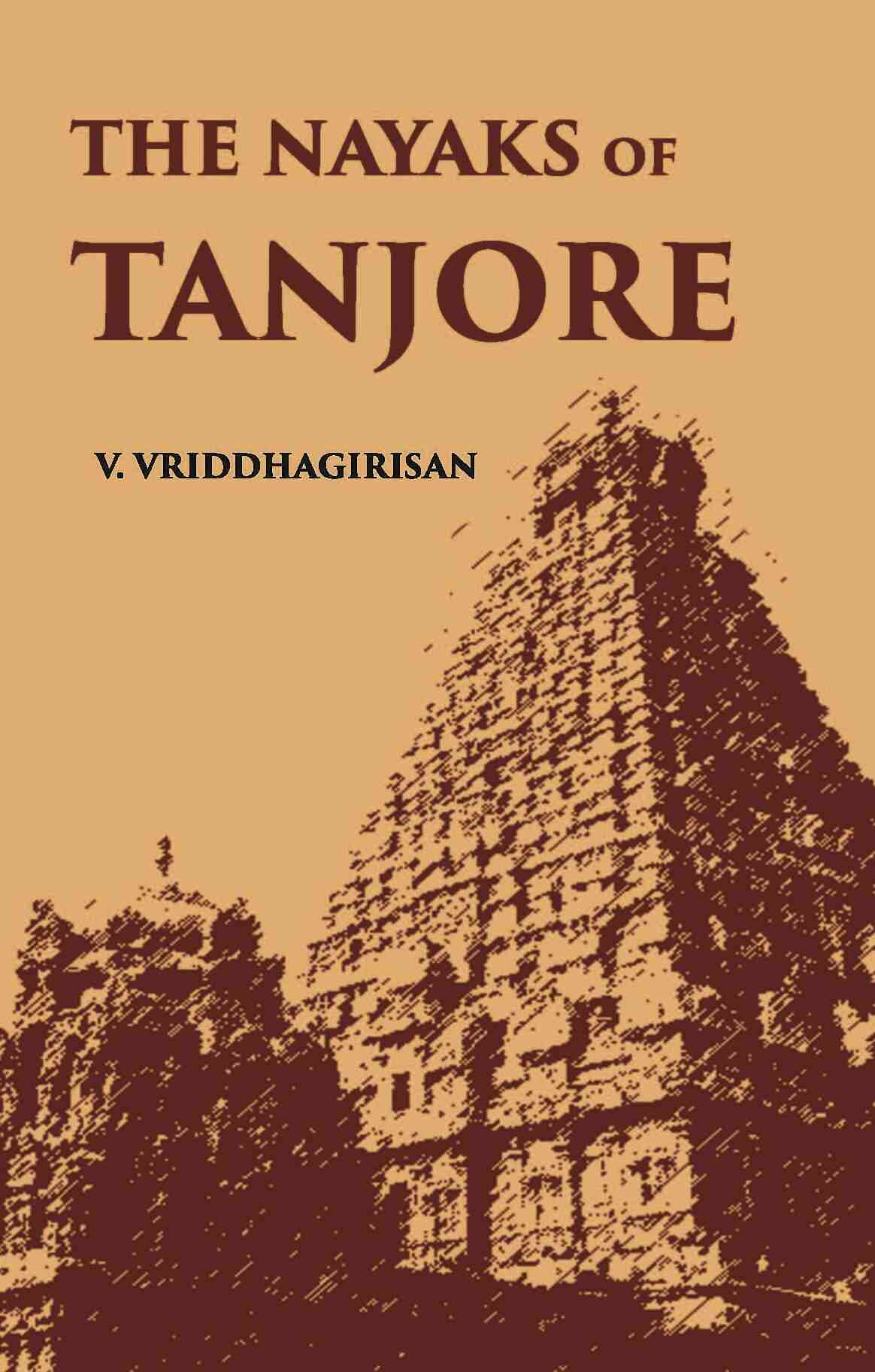 The Nayaks Of Tanjore - Gyan Books | Grocsy