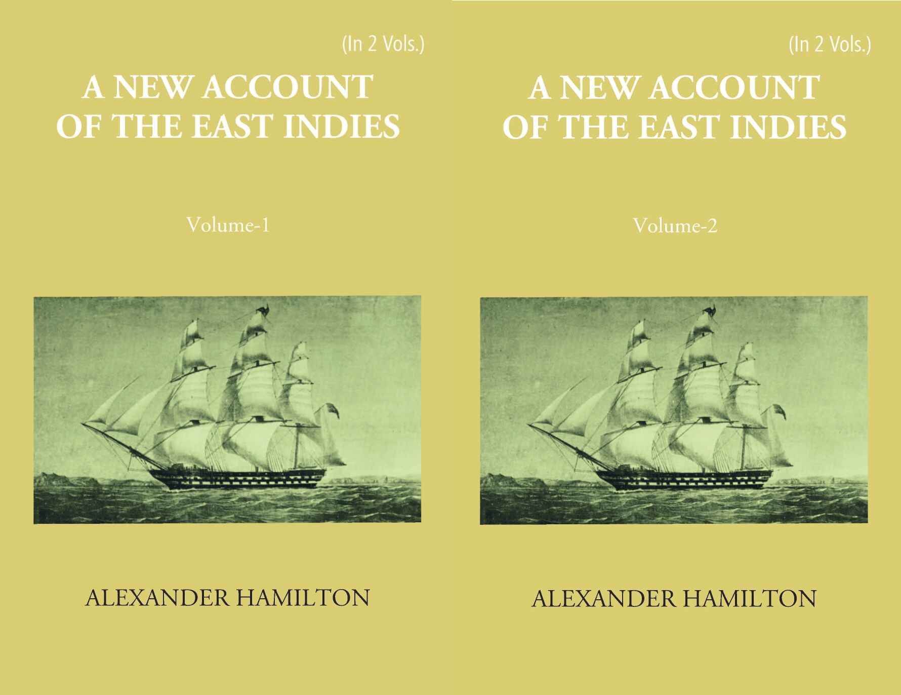 A New Account Of The East-Indies Being The Observations And Remarks Of Capt. Alexander Hamilton From The Year 1688-1723 2 Vols. Set - Gyan Books | Grocsy