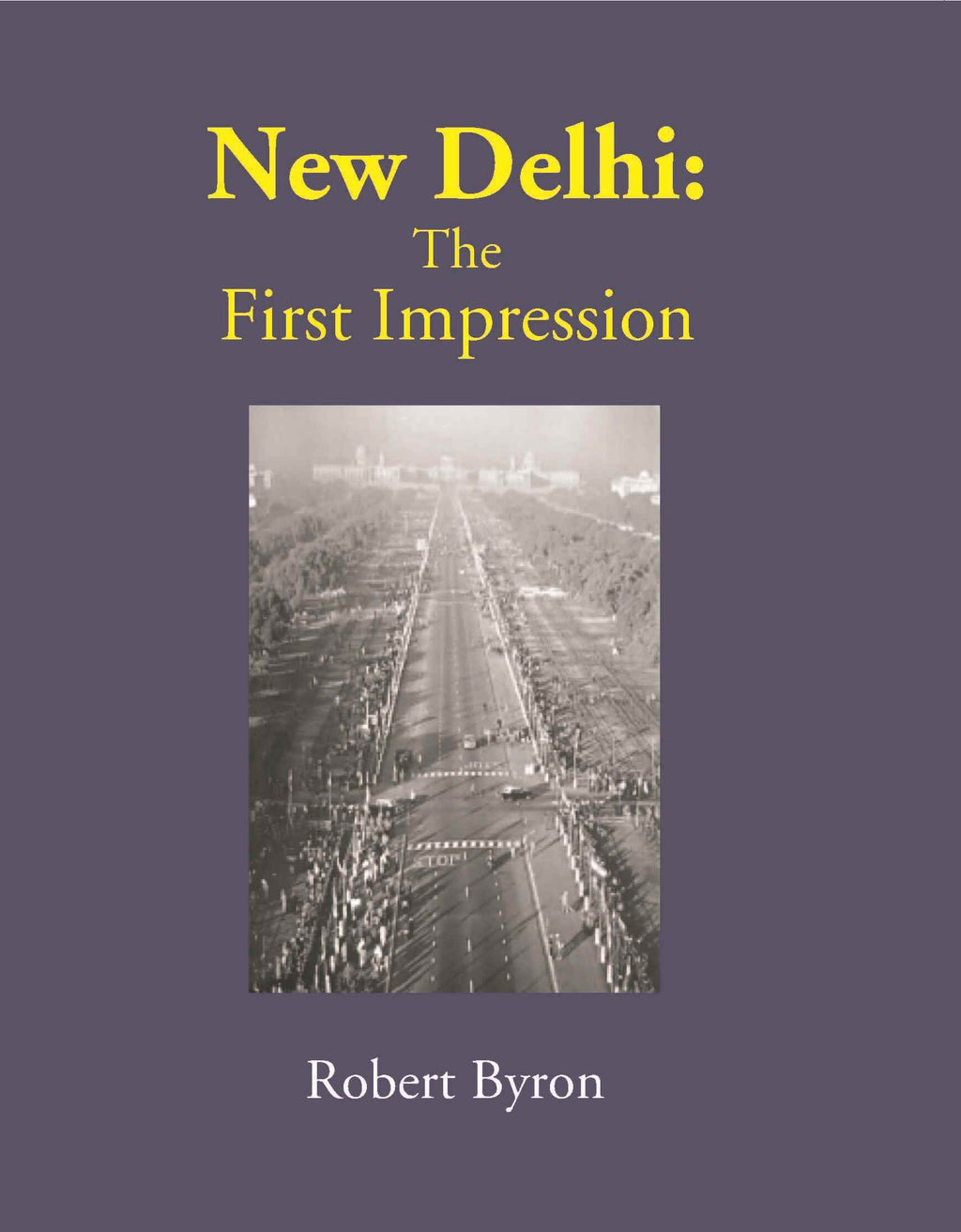 New Delhi: The First Impression - Gyan Books | Grocsy