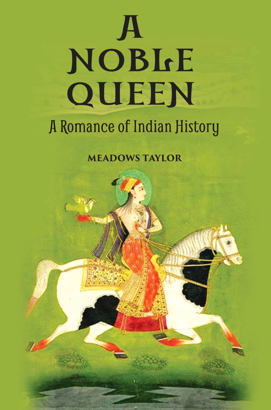 A Noble Queena Romance Of Indian History - Gyan Books | Grocsy
