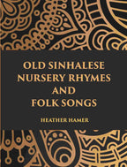 Old Sinhalese Nursery Rhymes And Folk Songs - Gyan Books | Grocsy