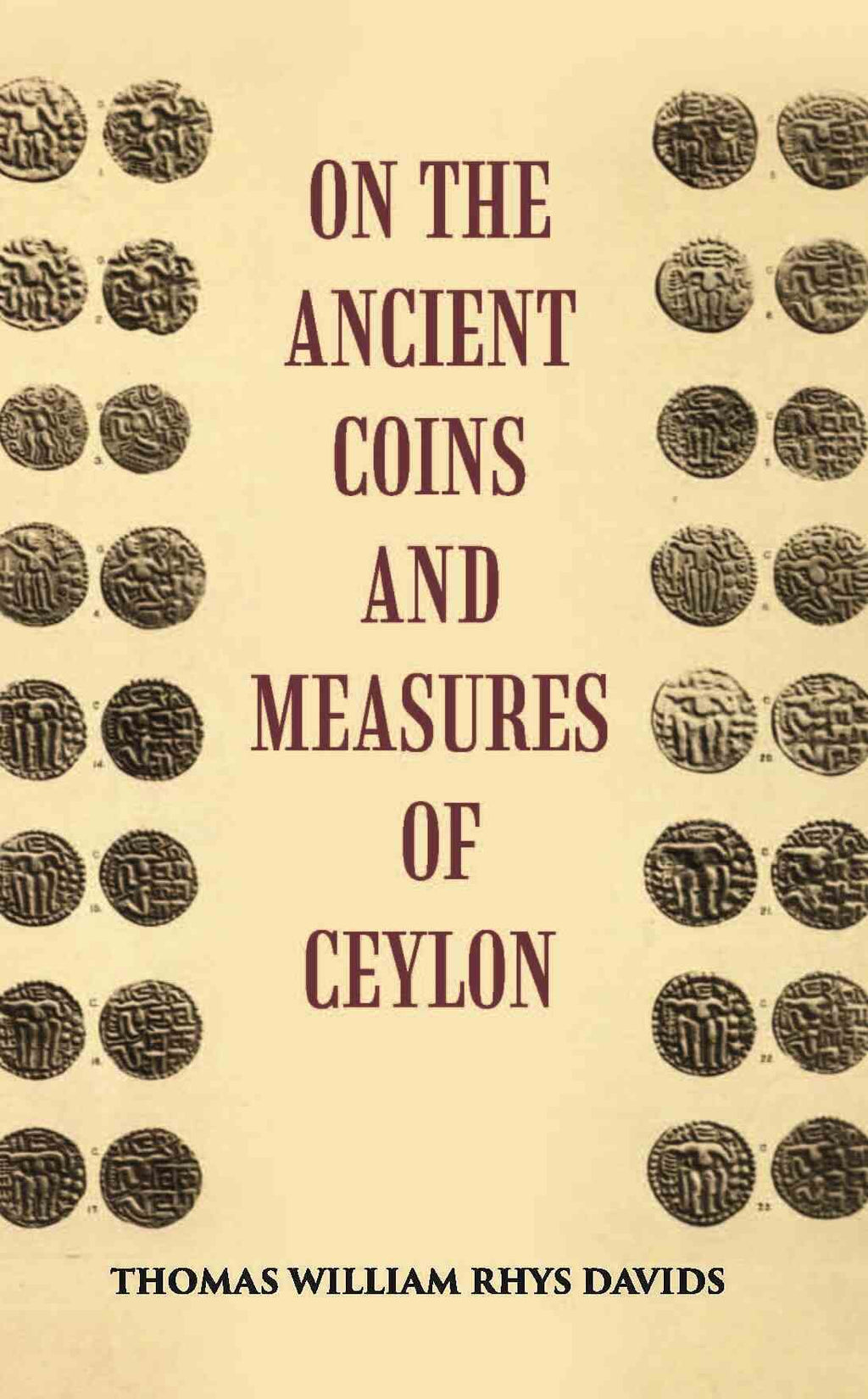 On The Ancient Coins And Measures Of Ceylon - Gyan Books | Grocsy