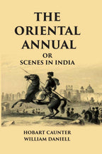 The Oriental Annual, Or Scenes In India - Gyan Books | Grocsy