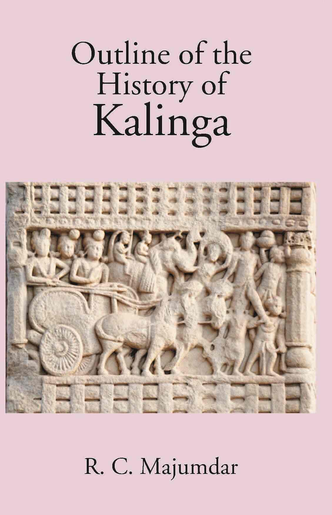 Outline Of The History Of Kalinga - Gyan Books | Grocsy