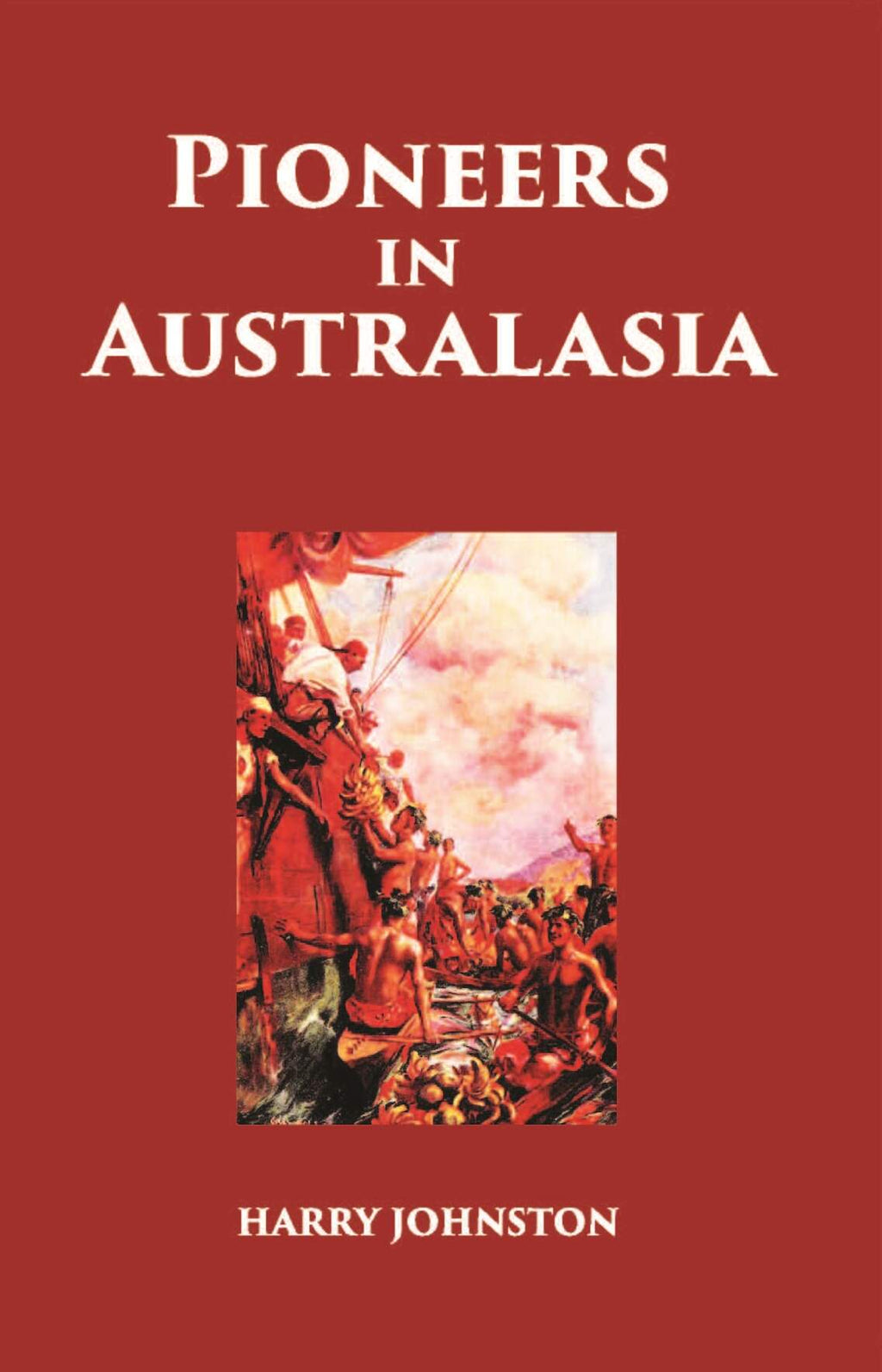 Pioneers In Australasia - Gyan Books | Grocsy