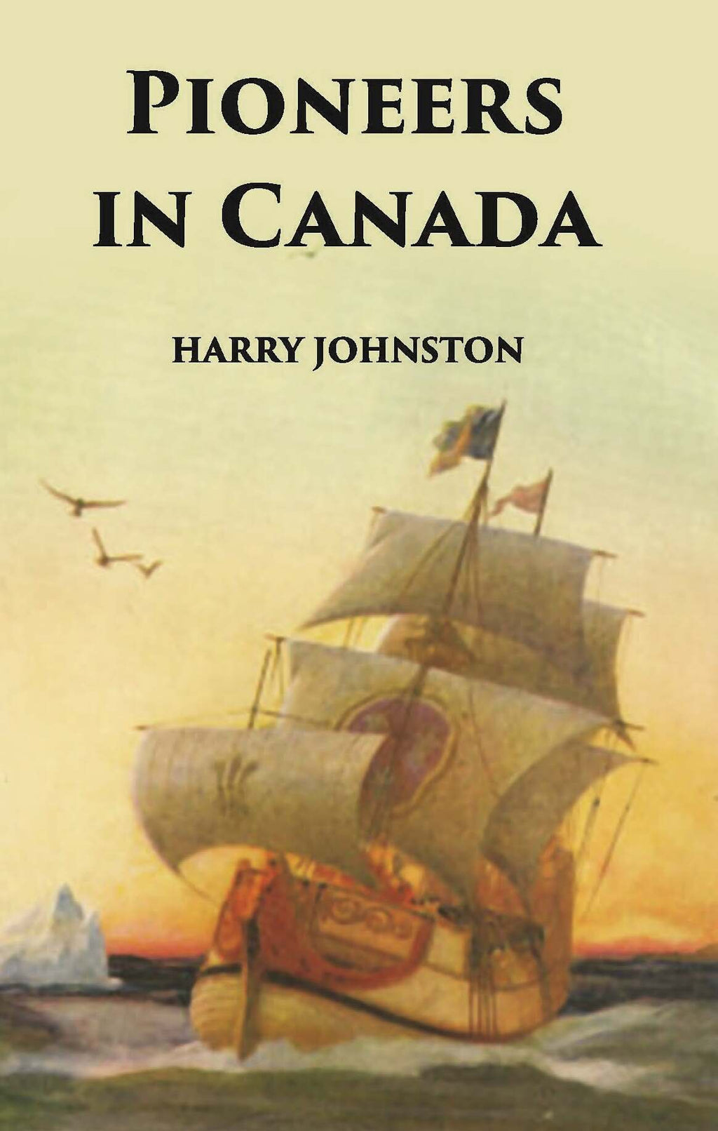 Pioneers In Canada - Gyan Books | Grocsy