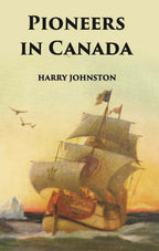 Pioneers In Canada - Gyan Books | Grocsy