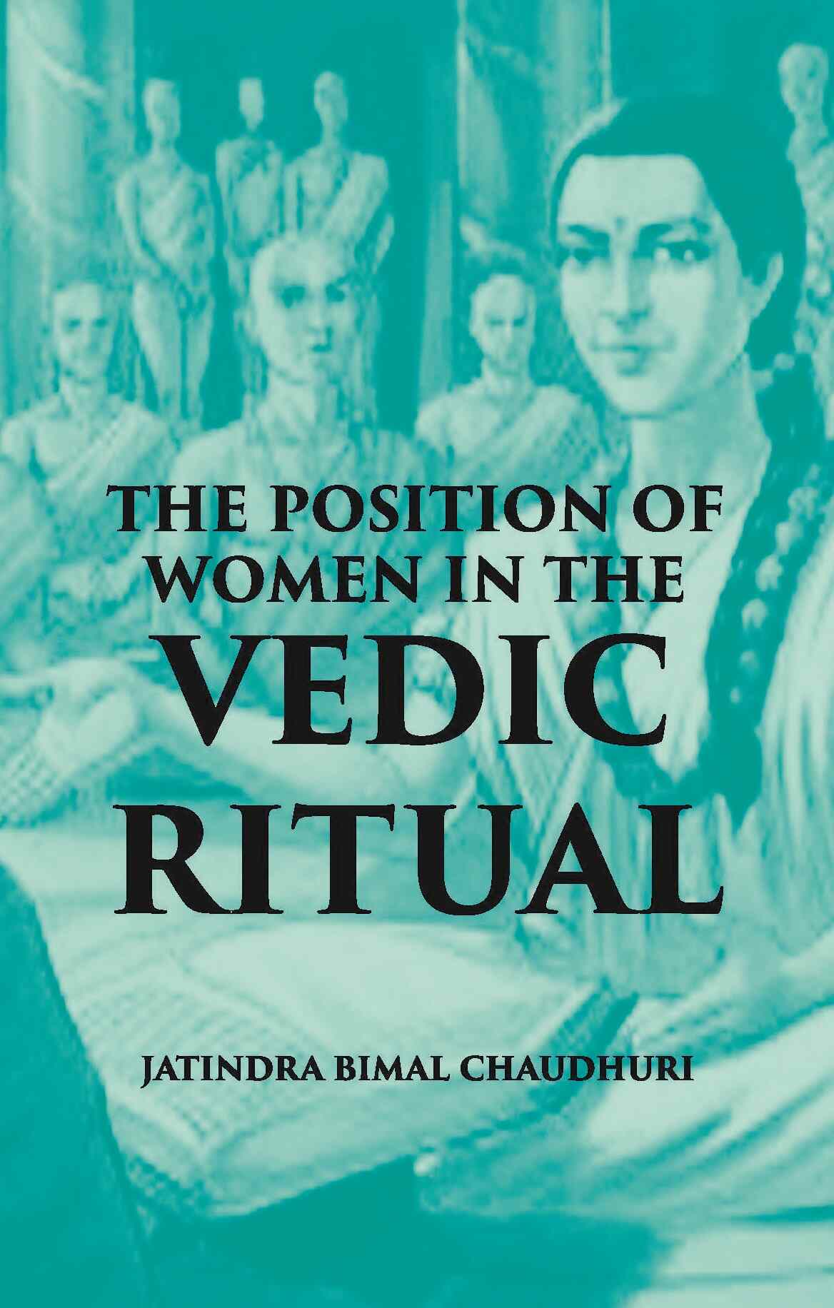 The Position Of Women In The Vedic Ritual - Gyan Books | Grocsy