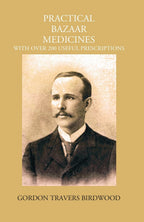 Practical Bazaar Medicines With Over 200 Useful Prescriptions - Gyan Books | Grocsy
