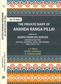 The Private Diary Of Ananda Ranga Pillai Dubash To Joseph Francois Dupleix Governor Of Pondicherry 12 Vols. Set - Gyan Books | Grocsy