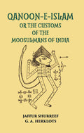 Qanoon-E-Islam Or The Customs Of The Moosulmans Of India - Gyan Books | Grocsy