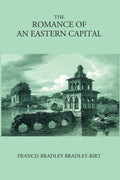 The Romance Of An Eastern Capital - Gyan Books | Grocsy
