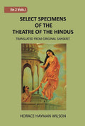 Select Specimens Of The Theatre Of The Hindus 2 Vols. Set - Gyan Books | Grocsy