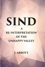 Sind : A Reinterpretation of the Unhappy Valley - Gyan Books | Grocsy
