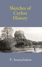 Sketches Of Ceylon History - Gyan Books | Grocsy
