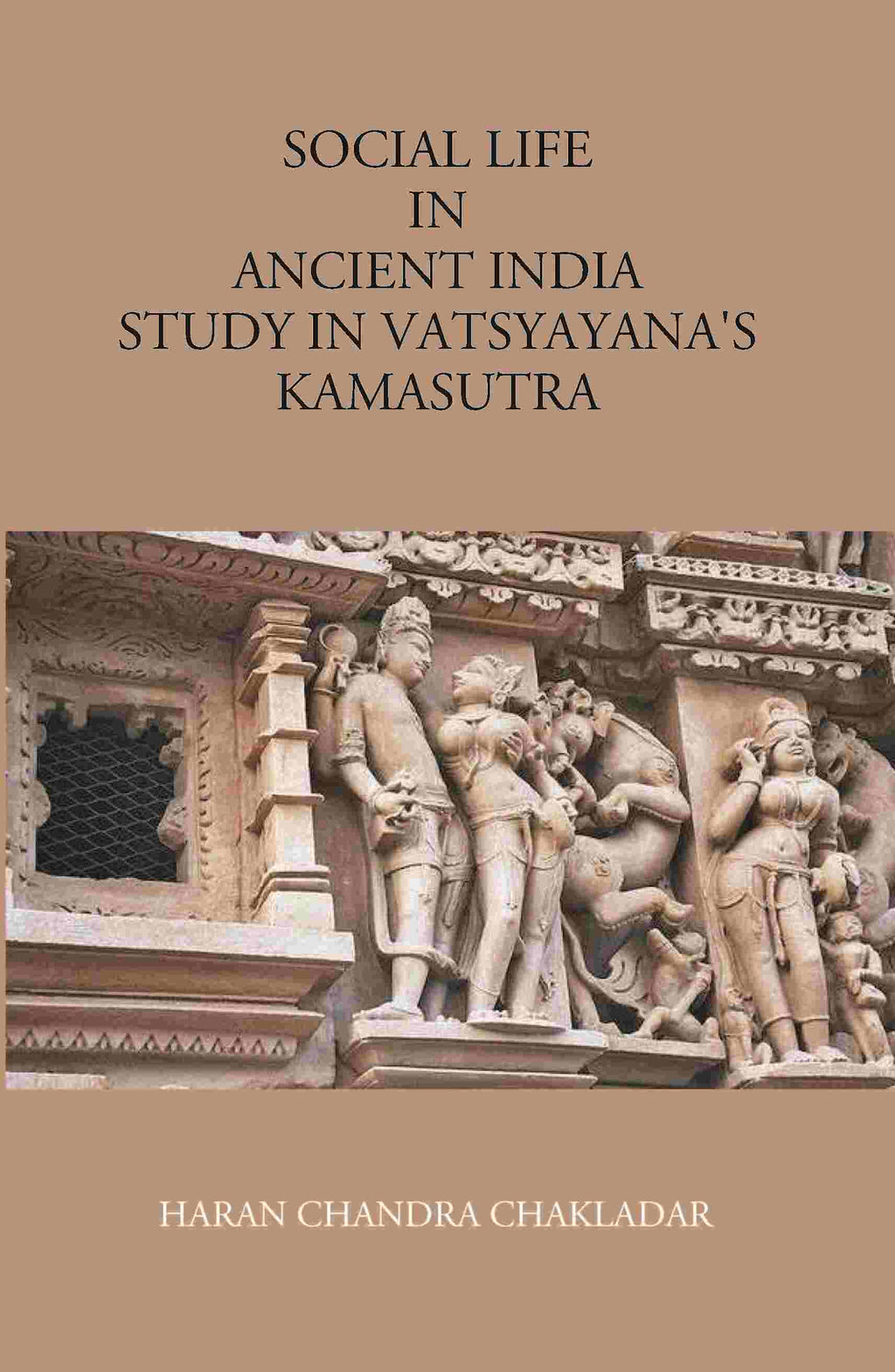 Social Life In Ancient India: Study In Vatsyayana’S Kamasutra - Gyan Books | Grocsy