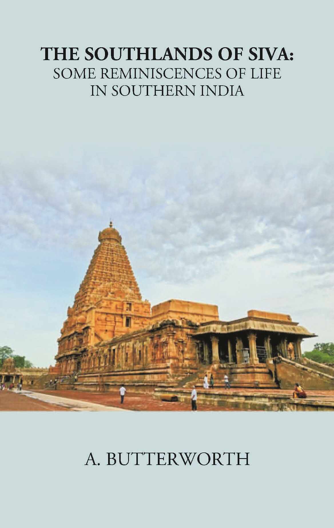 The South Lands Of Siva: Some Reminiscences Of Life In Southern India - Gyan Books | Grocsy