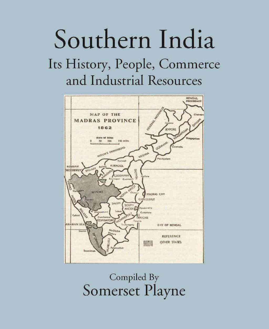 Southern India Its History, People, Commerce, And Industrial Resources - Gyan Books | Grocsy