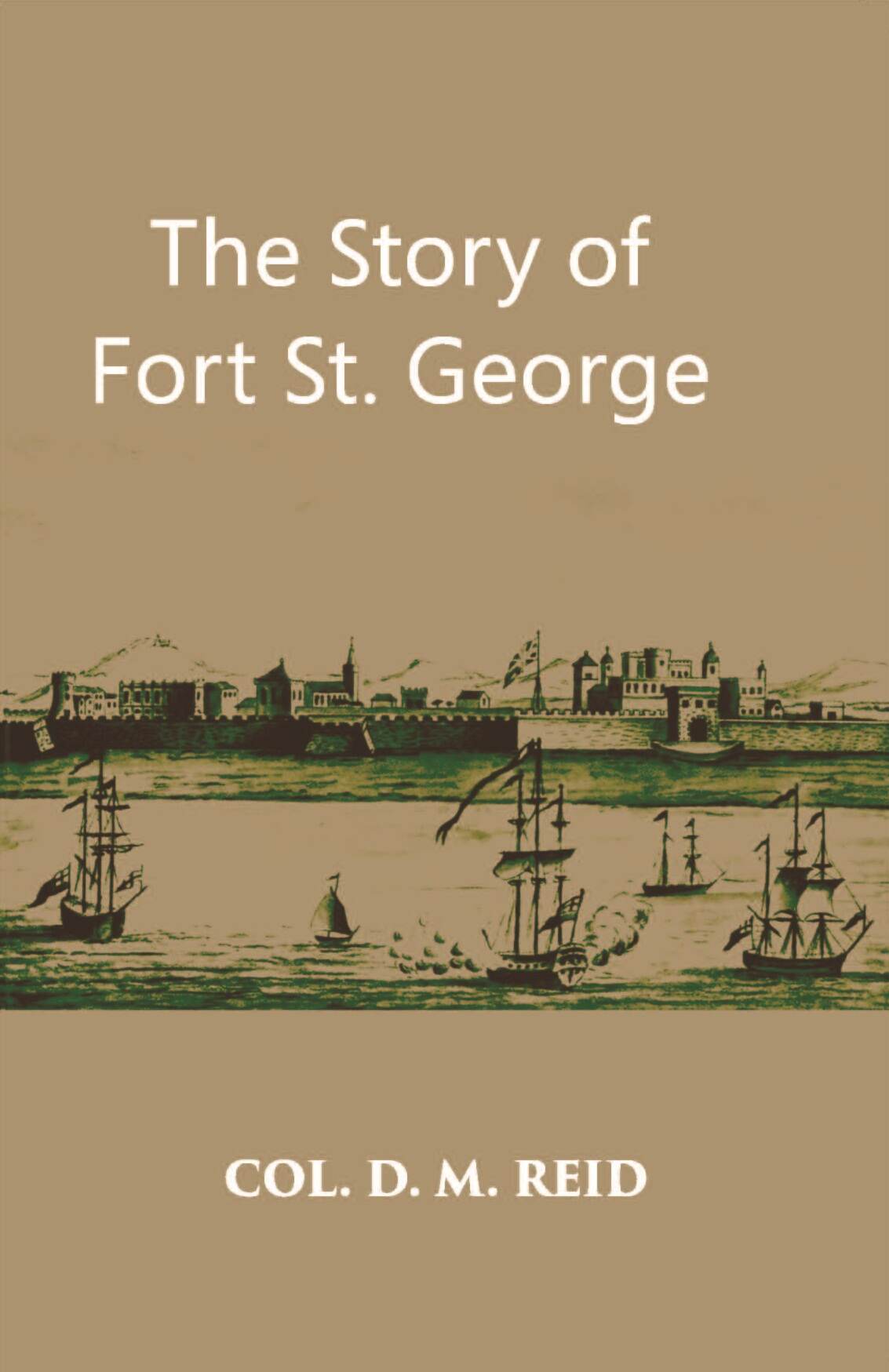 The Story Of Fort St. George - Gyan Books | Grocsy