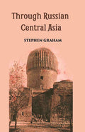 Through Russian Central Asia - Gyan Books | Grocsy