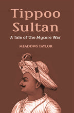 Tippoo Sultaun: A Tale Of The Mysore War - Gyan Books | Grocsy