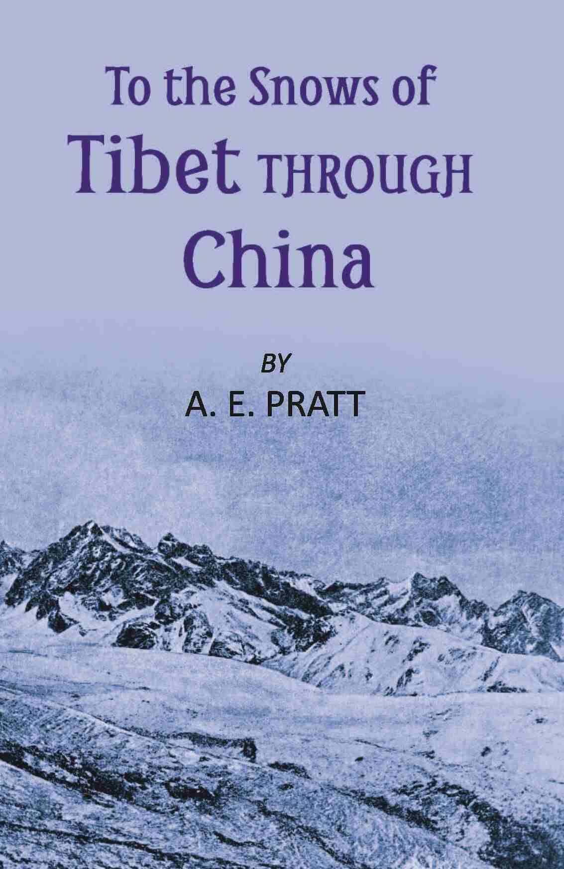 To The Snows Of Tibet Through China - Gyan Books | Grocsy