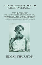 Madras Government Museum Bulletin, Anthropology Todas Of The Nilgiris; Eurasian School-Boys; Meriah Sacrifice Post; Walking Through Fire; Malaialis Of The Shevaroys; Scissors People; Sorcery In Coimbatore; Nayadis Of Malabar Vol. 4th, No. 1 - Gyan Books | Grocsy