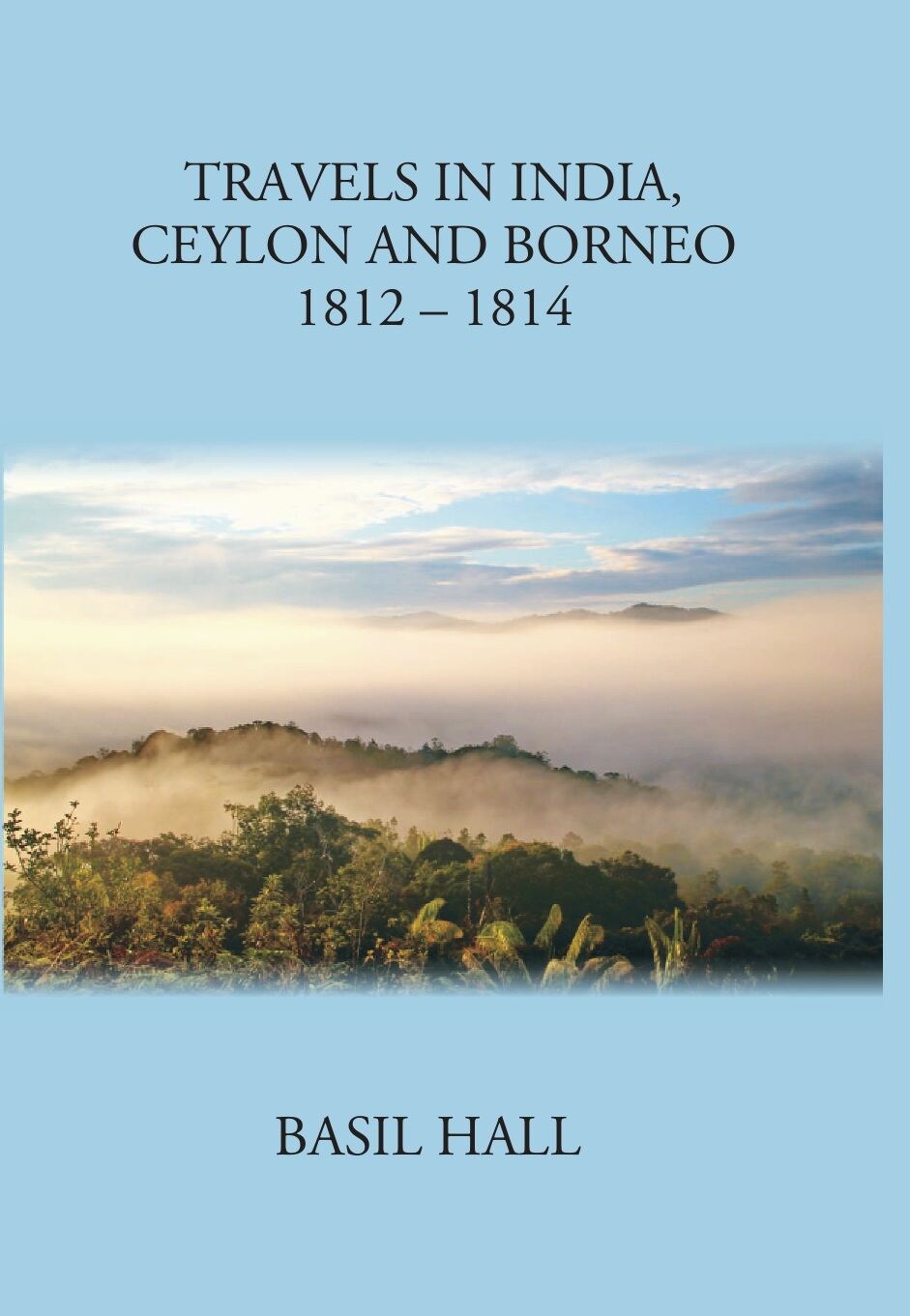 Travels In India Ceylon And Borneo - Gyan Books | Grocsy