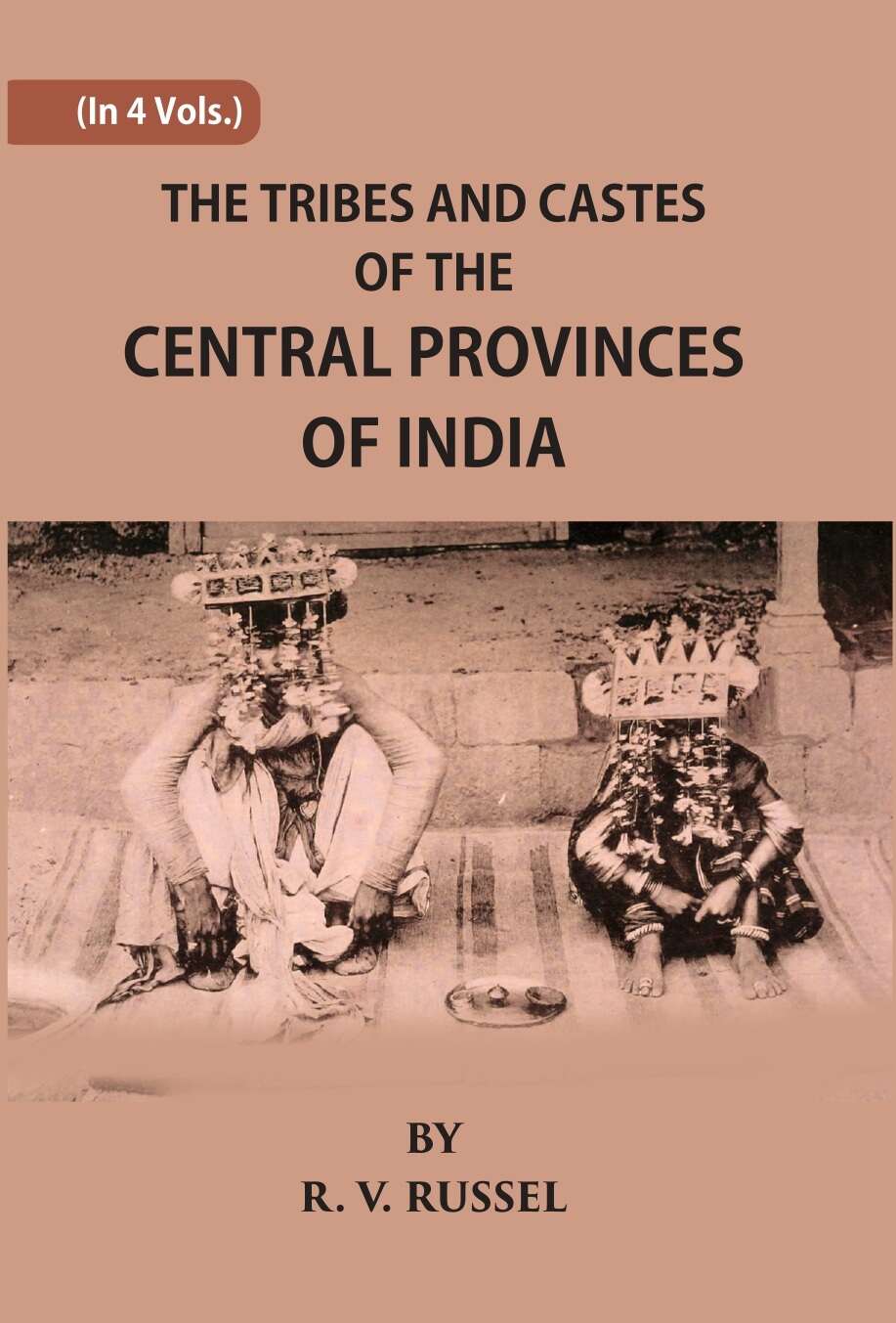 The Tribes And Castes Of The Central Provinces Of India 4 Vols. Set - Gyan Books | Grocsy