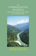 An Unfrequented Highway Through Sikkim And Tibet To Chumolaori - Gyan Books | Grocsy