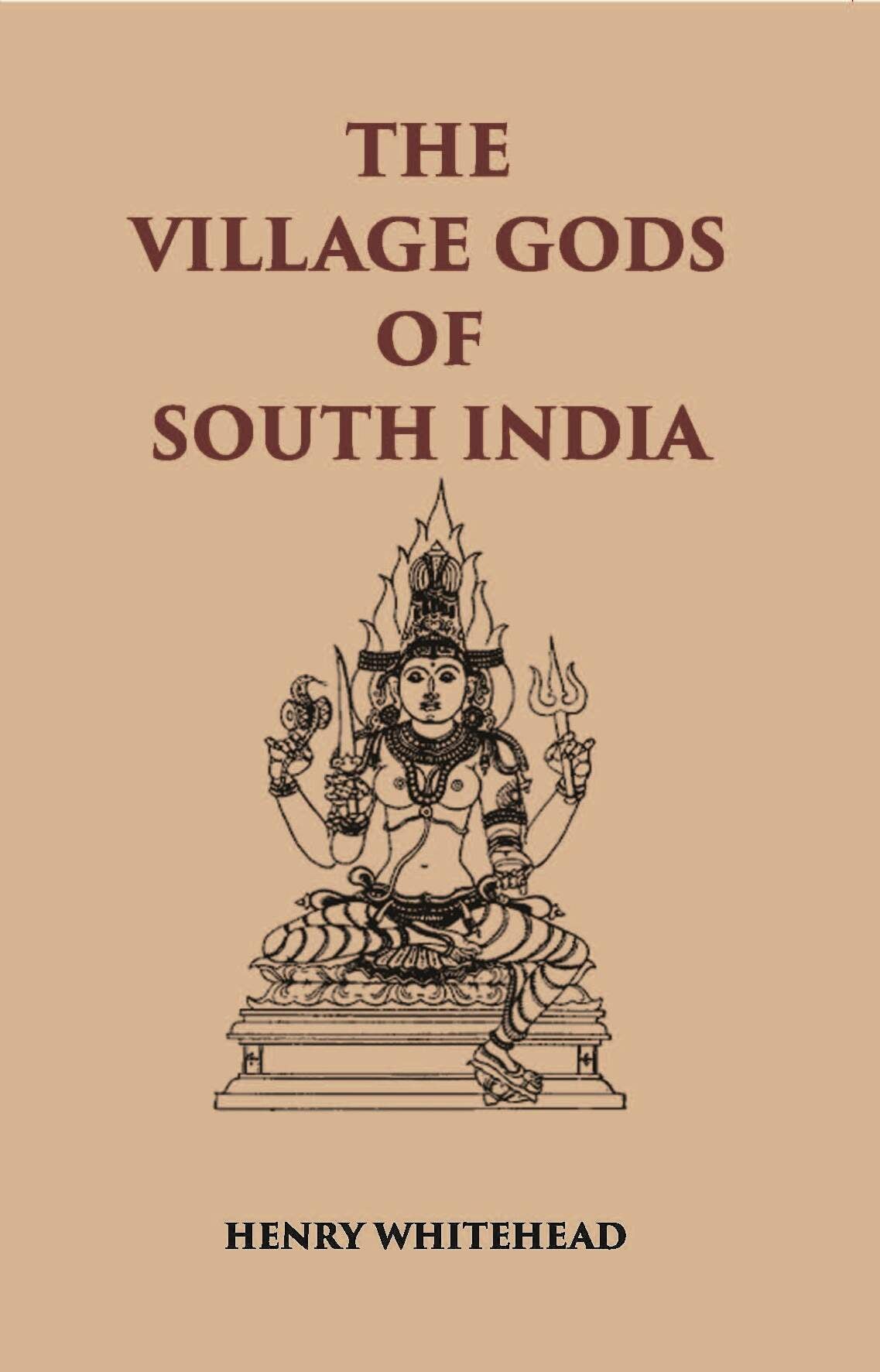 The Village Gods Of South India - Gyan Books | Grocsy