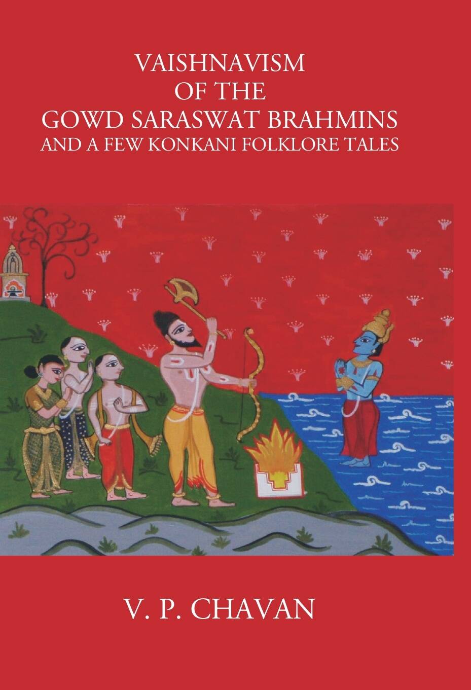Vaishnavism Of The Gowd Saraswat Brahmins And A Few Konkani Folklore Tales - Gyan Books | Grocsy