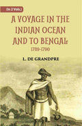 A Voyage In The Indian Ocean And To Bengal 1789-1790 2 Vols. Set - Gyan Books | Grocsy