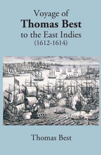 The Voyage Of Thomas Best To The East Indies 1612-1614 - Gyan Books | Grocsy