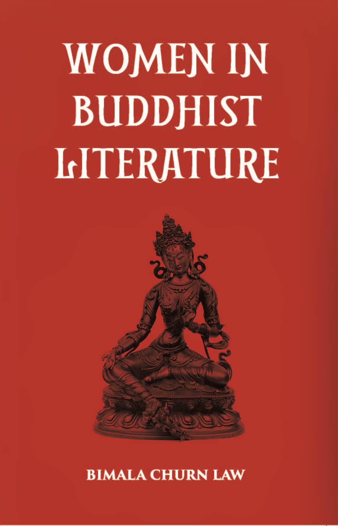 Women In Buddhist Literature - Gyan Books | Grocsy