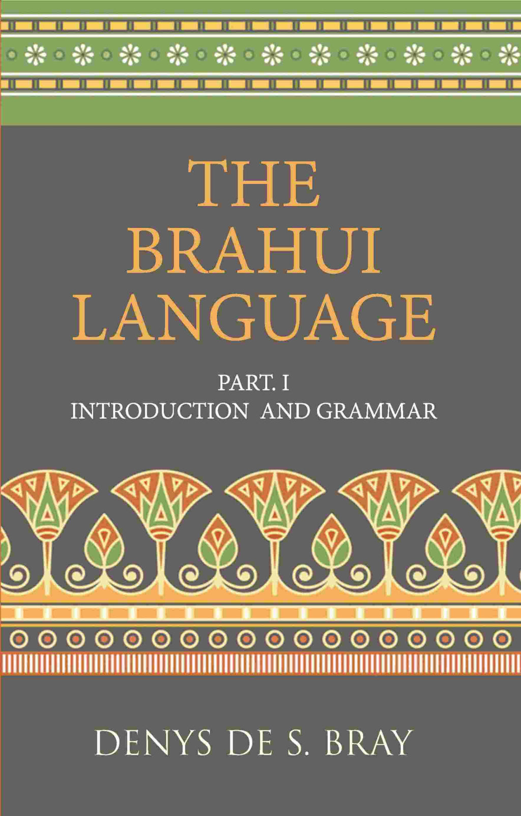 Brauhi Introduction and Grammar - Gyan Books | Grocsy