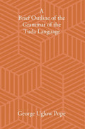 A Brief Outline Of The Grammar Of The Tuda Language - Gyan Books | Grocsy