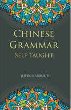 Chinese Grammar Self Taught - Gyan Books | Grocsy