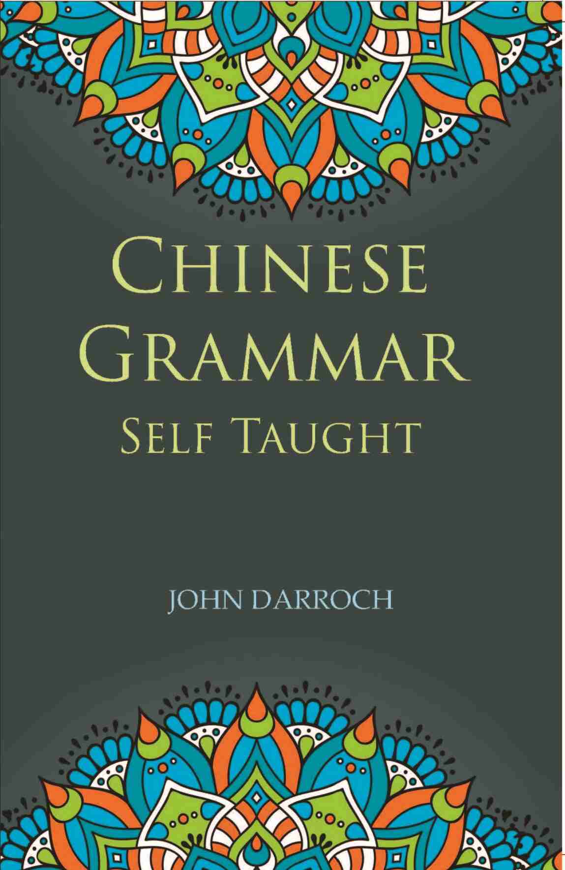 Chinese Grammar Self Taught - Gyan Books | Grocsy