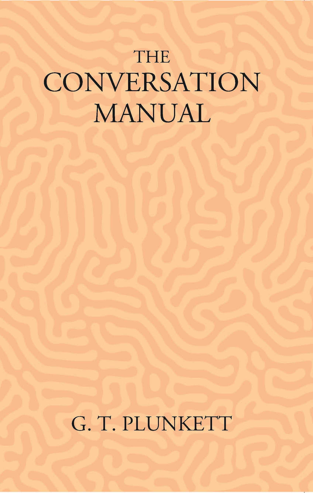 The Conversation Manual: A Collection Of 670 Useful Phrases In English, Hindustani, Persian And Pashtu - Gyan Books | Grocsy