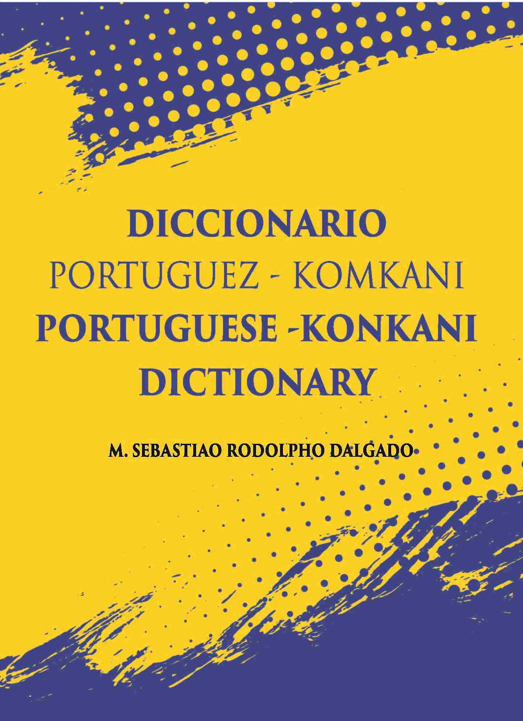 Diccionario Portuguez - Komkani Portuguese -Konkani Dictionary - Gyan Books | Grocsy