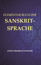 Elementarbuch Der Sanskrit-Sprache: Grammatik, Text, Worterbuch - Gyan Books | Grocsy