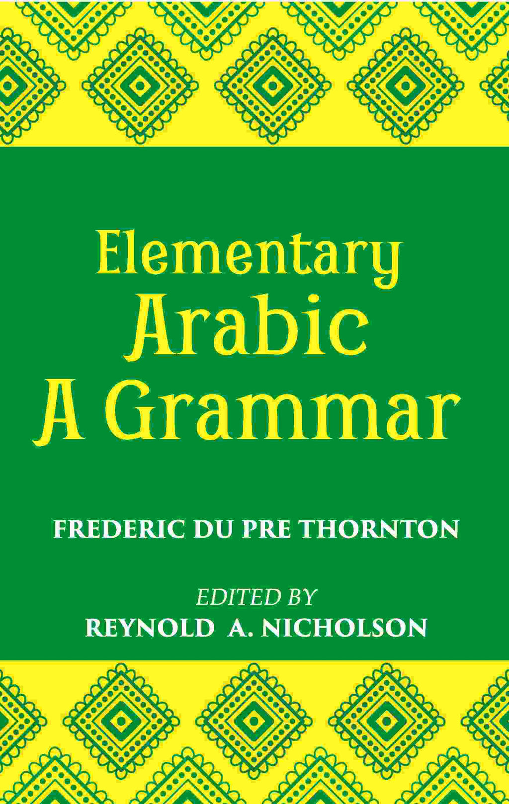 Elementary Arabic Grammar - Gyan Books | Grocsy