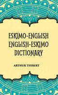Eskimo-English English-Eskimo Dictionary - Gyan Books | Grocsy