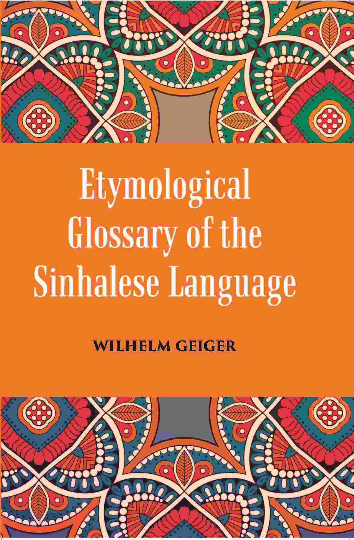An Etymological Glossary of The Sinhalese Language - Gyan Books | Grocsy